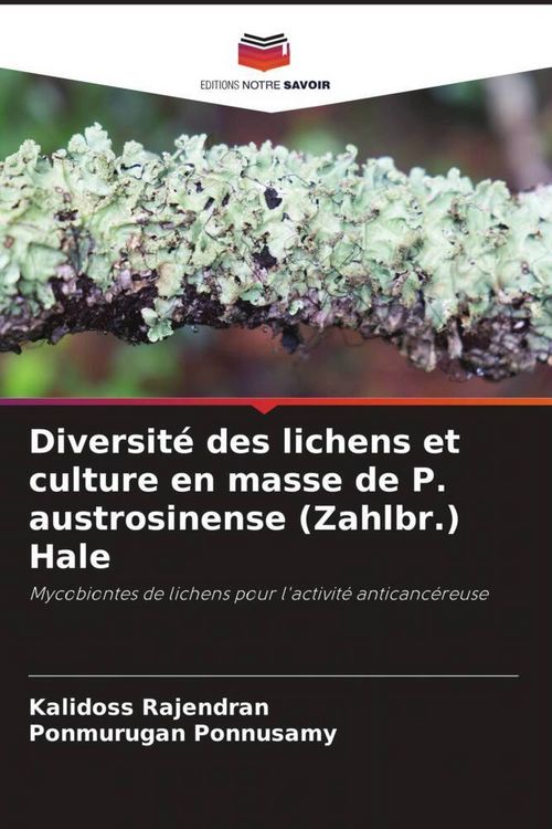Produktbild: Diversit&eacute; des lichens et culture en masse de P. austrosinense (Zahlbr.) Hale
