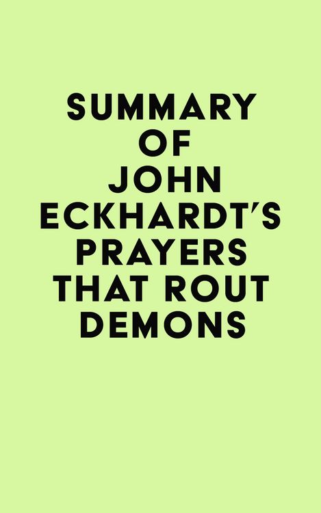 Produktbild: Summary of John Eckhardt's Prayers That Rout Demons