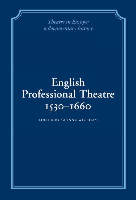 Produktbild: English Professional Theatre, 1530-1660