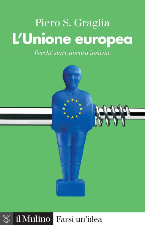 Produktbild: L' Unione europea. Perch&eacute; stare ancora insieme