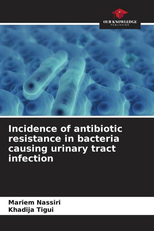 Produktbild: Incidence of antibiotic resistance in bacteria causing urinary tract infection