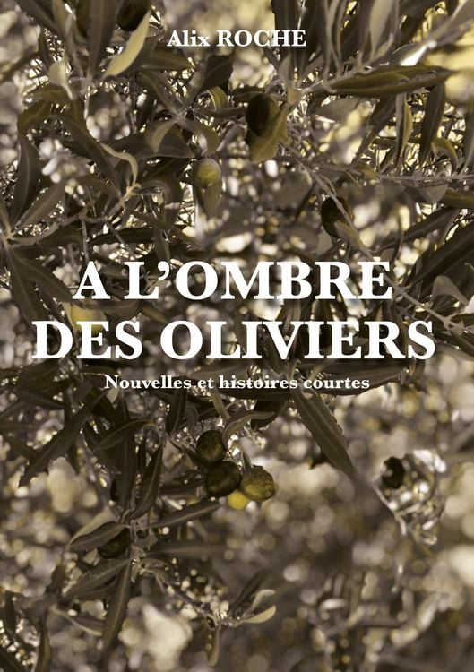 Produktbild: A l'ombre des oliviers