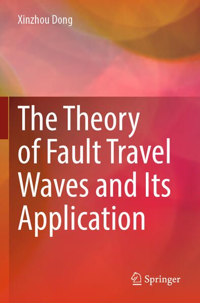 Produktbild: The Theory of Fault Travel Waves and Its Application