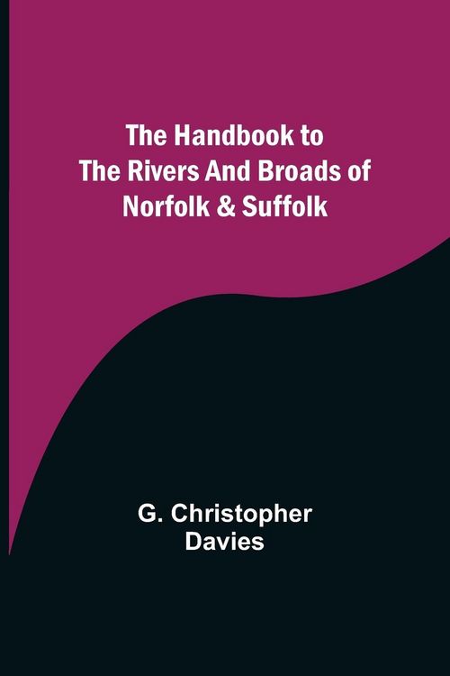 Produktbild: The Handbook to the Rivers and Broads of Norfolk & Suffolk