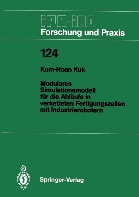 Produktbild: Modulares Simulationsmodell f&uuml;r die Abl&auml;ufe in verketteten Fertigungszellen mit Industrierobotern