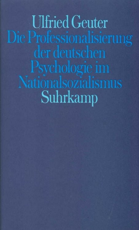 Produktbild: Die Professionalisierung der deutschen Psychologie im Nationalsozialismus