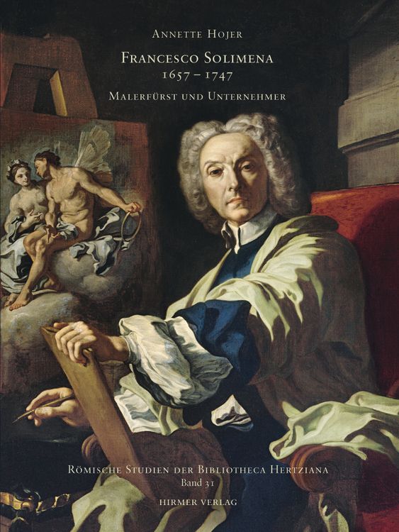 Produktbild: Francesco Solimena 1657&ndash;1747. Malerf&uuml;rst und Unternehmer