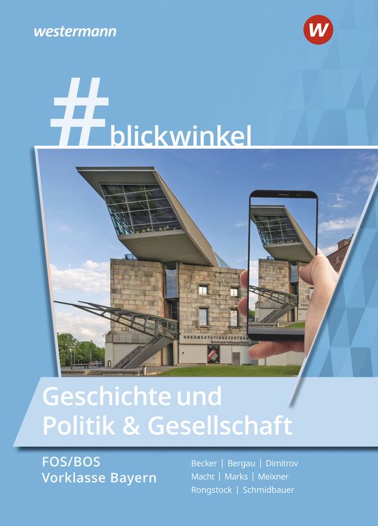 Produktbild: #blickwinkel &ndash; Geschichte und Politik & Gesellschaft f&uuml;r Fachoberschulen und Berufsoberschulen &ndash; Ausgabe Bayern