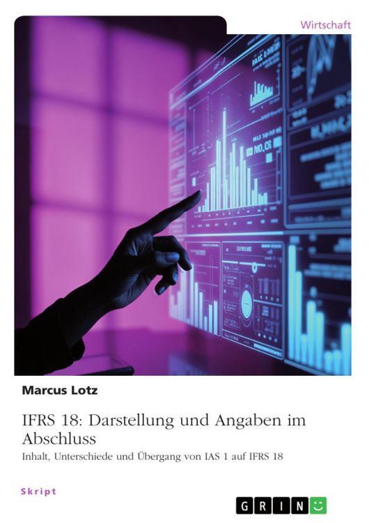 Produktbild: IFRS 18: Darstellung und Angaben im Abschluss