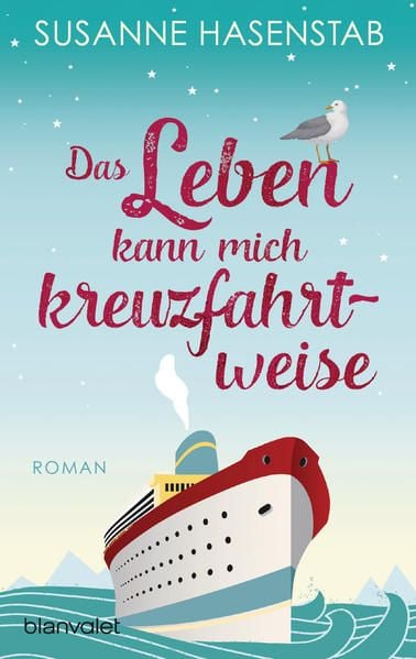 Produktbild: Das Leben kann mich kreuzfahrtweise