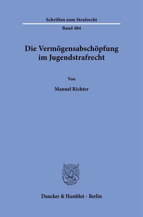 Produktbild: Die Verm&ouml;gensabsch&ouml;pfung im Jugendstrafrecht