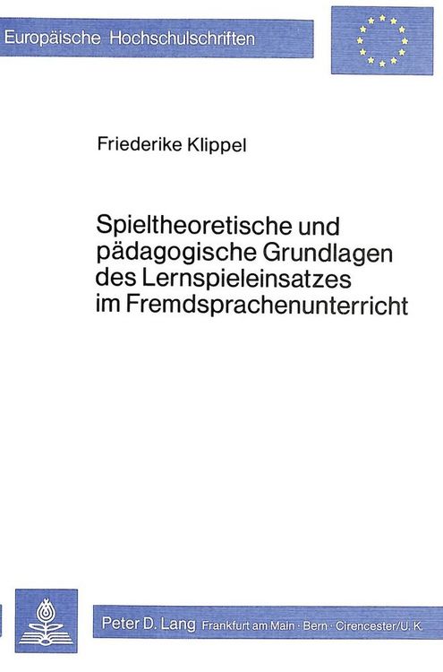 Produktbild: Spieltheoretische und p&auml;dagogische Grundlagen des Lernspieleinsatzes im Fremdsprachenunterricht