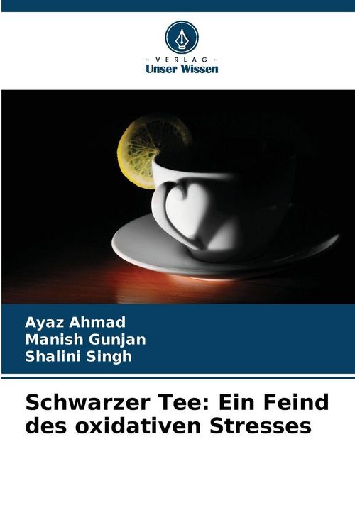 Produktbild: Schwarzer Tee: Ein Feind des oxidativen Stresses