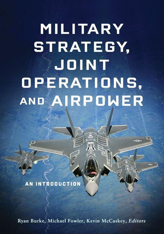 Produktbild: Military Strategy, Joint Operations, and Airpower