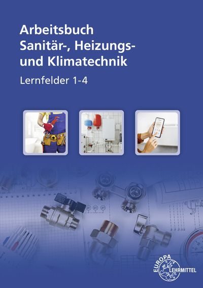 Produktbild: Sanit&auml;r-, Heizungs- und Klimatechnik Lernsituationen LF 1-4. Arbeitsbuch