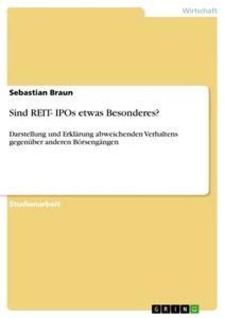 Produktbild: Sind REIT- IPOs etwas Besonderes?