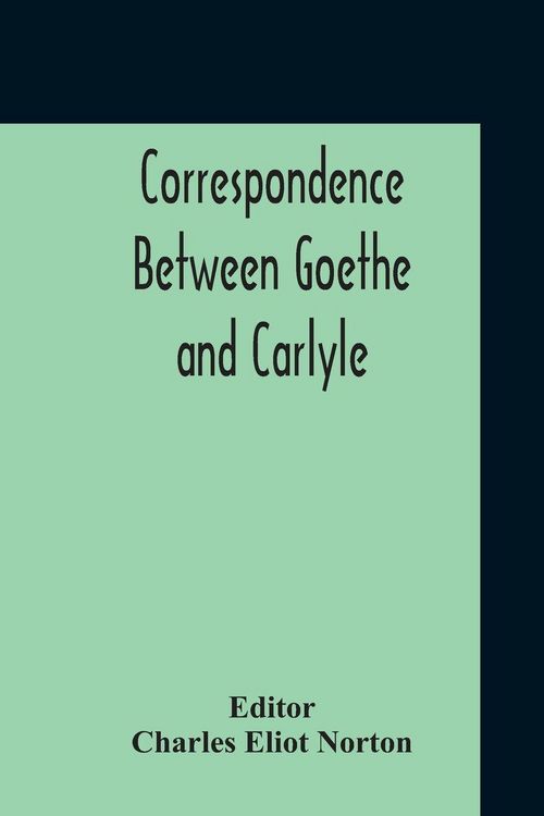 Produktbild: Correspondence Between Goethe And Carlyle