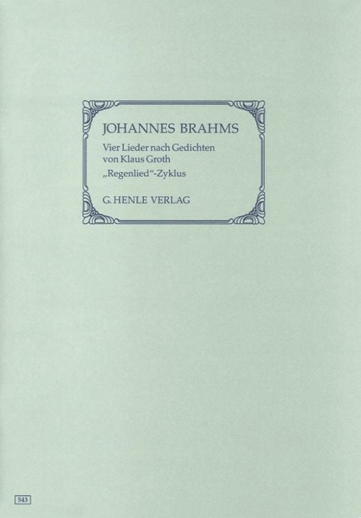 Produktbild: Johannes Brahms - Vier Lieder nach Gedichten von Klaus Groth (Regenlied-Zyklus) Frühfassungen aus "Lieder und Gesänge" op. 59 (Erstausgabe)