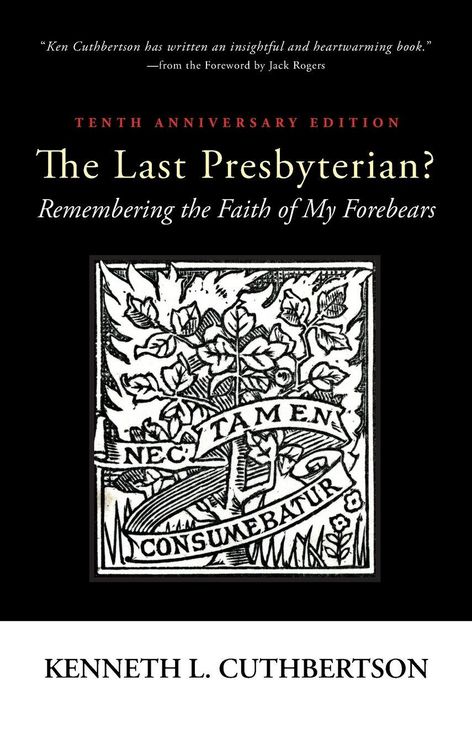 Produktbild: The Last Presbyterian? Tenth Anniversary Edition