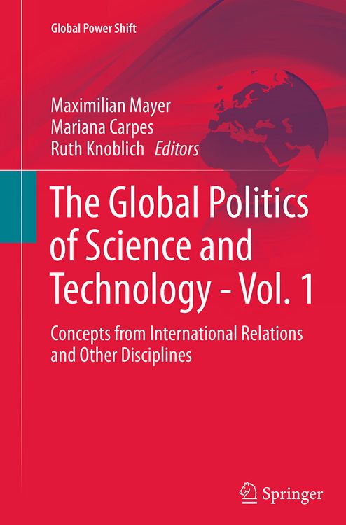 Produktbild: The Global Politics of Science and Technology - Vol. 1