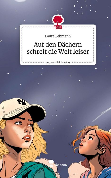 Produktbild: Auf den D&auml;chern schreit die Welt leiser. Life is a Story - story.one