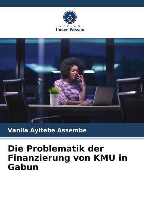 Produktbild: Die Problematik der Finanzierung von KMU in Gabun