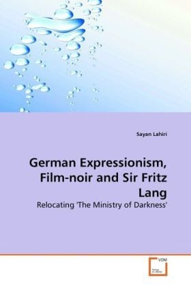 Produktbild: Lahiri, S: German Expressionism, Film-noir and Sir Fritz Lan