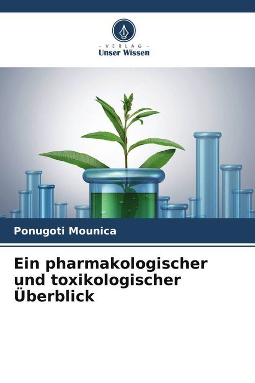 Produktbild: Ein pharmakologischer und toxikologischer &Uuml;berblick