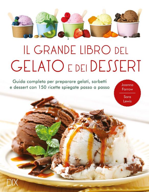 Produktbild: Il grande libro del gelato e dei dessert