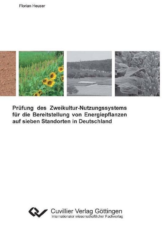 Produktbild: Pr&uuml;fung des Zweikultur-Nutzungssystems f&uuml;r die Bereitstellung von Energiepflanzen auf sieben Standorten in Deutschland