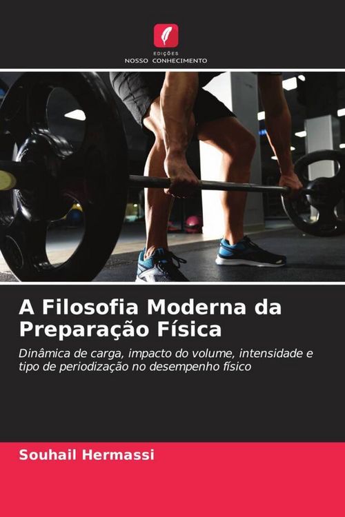 Produktbild: A Filosofia Moderna da Prepara&ccedil;&atilde;o F&iacute;sica
