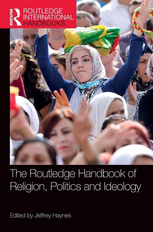 Produktbild: The Routledge Handbook of Religion, Politics and Ideology