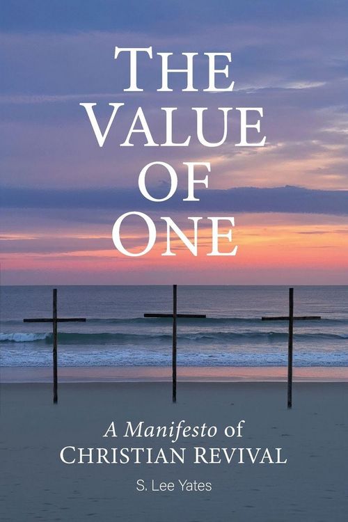 Produktbild: The Value of One, A Manifesto of Christian Revival