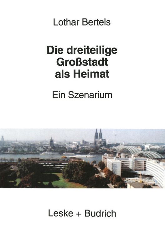 Produktbild: Die dreiteilige Gro&szlig;stadt als Heimat
