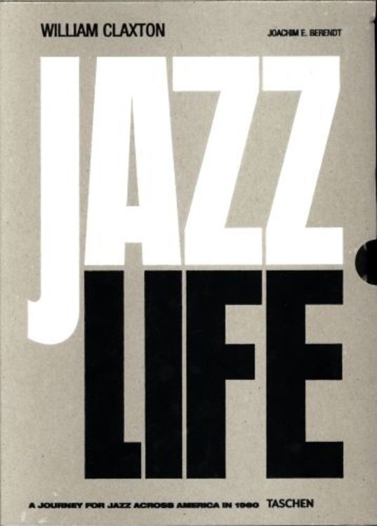 William Claxton. Jazzlife