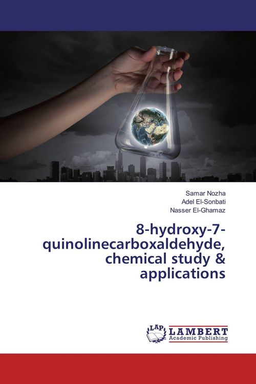 Produktbild: 8-hydroxy-7-quinolinecarboxaldehyde, chemical study & applications