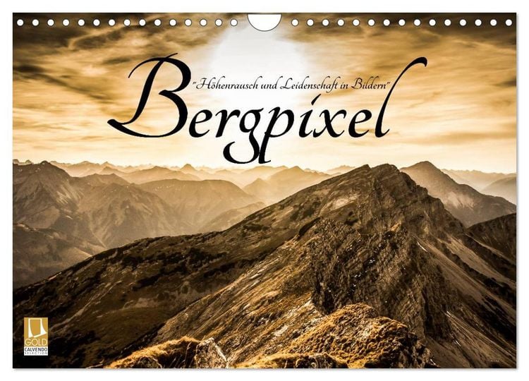 Produktbild: Bergpixel "H&ouml;henrausch und Leidenschaft" (Wandkalender 2026 DIN A4 quer), CALVENDO Monatskalender