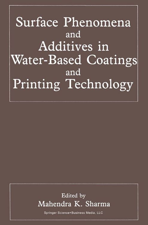 Produktbild: Surface Phenomena and Additives in Water-Based Coatings and Printing Technology