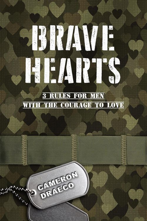 Produktbild: Brave Hearts: 3 Rules for Men with the Courage to Love