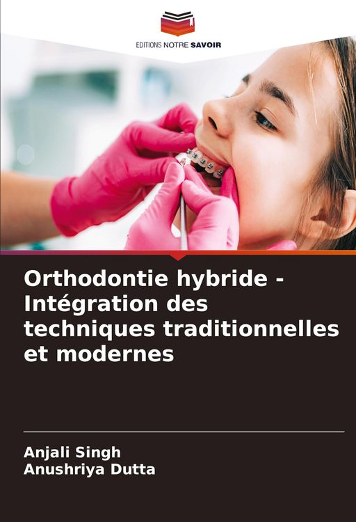 Produktbild: Orthodontie hybride - Int&eacute;gration des techniques traditionnelles et modernes