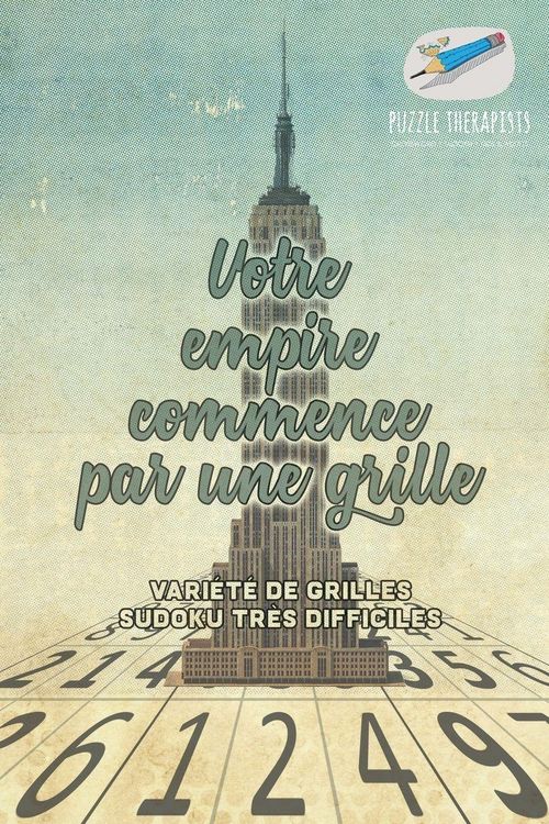 Produktbild: Votre empire commence par une grille | Vari&eacute;t&eacute; de grilles Sudoku tr&egrave;s difficiles