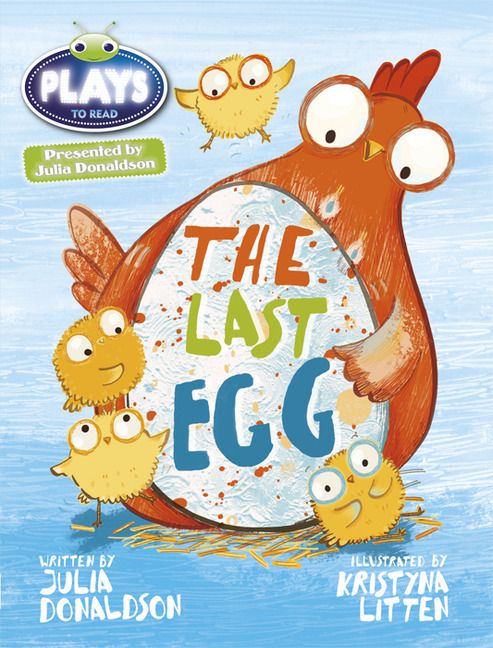Produktbild: Bug Club Guided Julia Donaldson Plays Year 1 Blue The Last Egg