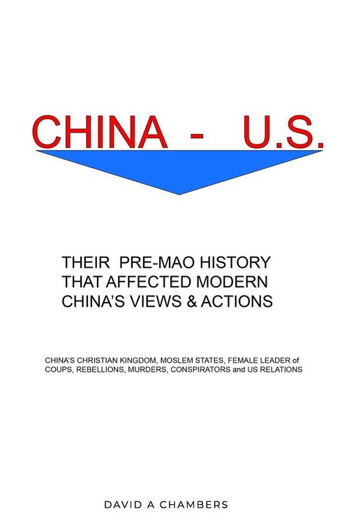 Produktbild: China - U.S. Their Pre- Mao History That affected Modern China's View and Actions