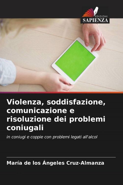 Produktbild: Violenza, soddisfazione, comunicazione e risoluzione dei problemi coniugali