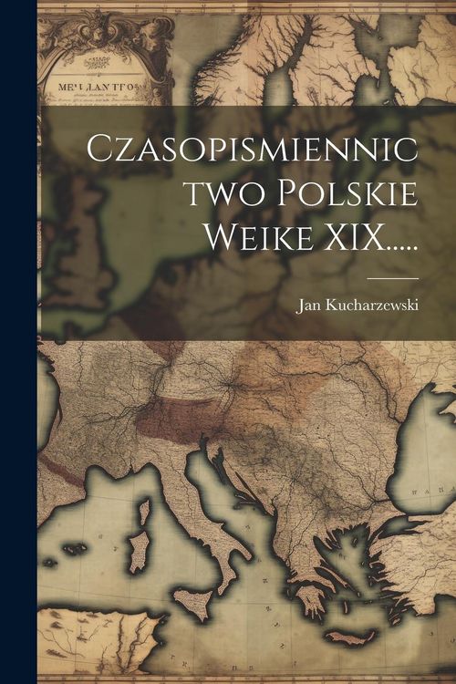 Produktbild: Czasopismiennictwo Polskie Weike XIX.....