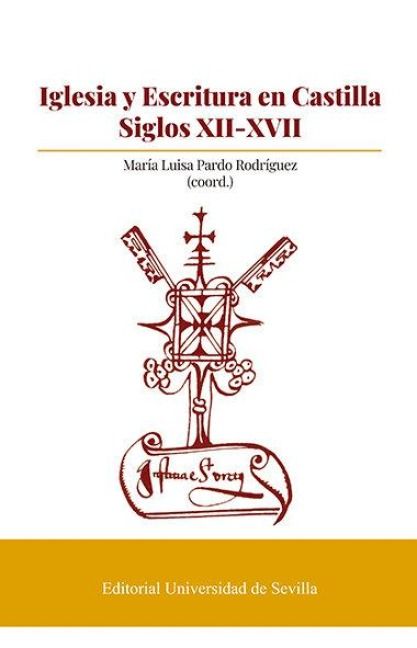 Produktbild: Iglesia y escritura en Castilla, siglos XII-XVII