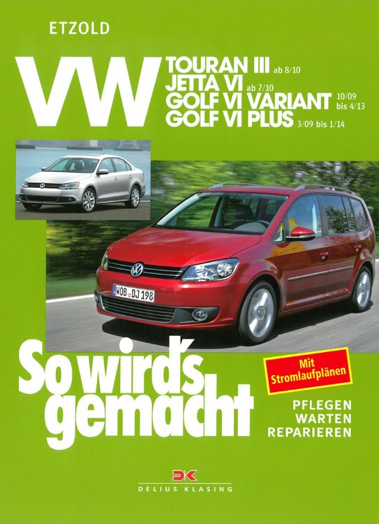 Produktbild: VW Touran III ab 8/10, VW Jetta VI ab 7/10, VW Golf VI Variant 10/09-4/13, VW Golf VI Plus 3/09-1/14
