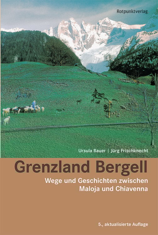 Bild vom Artikel Grenzland Bergell vom Autor Ursula Bauer