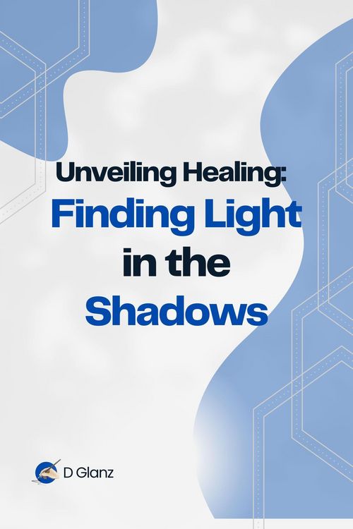 Produktbild: Unveiling Healing: Finding Light in the Shadows