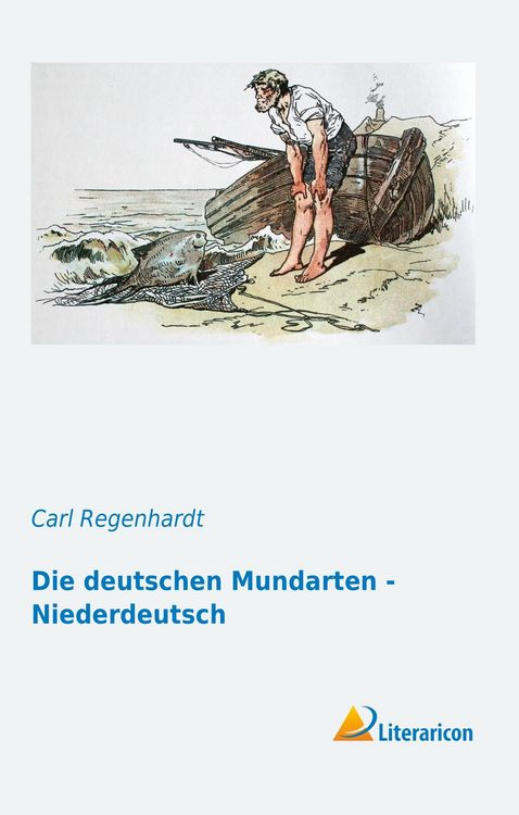 Produktbild: Die deutschen Mundarten - Niederdeutsch
